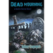 Dead Mourning: A Zombie Horror Story