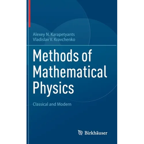 Methods of Mathematical Physics: Classical and Modern