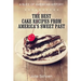 A Slice Of American History: The Best Cake Recipes From America's Sweet Past