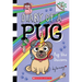 Pug the Unicorn: A Branches Book (Diary of a Pug #14)