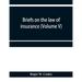 Briefs on the law of insurance (Volume V)