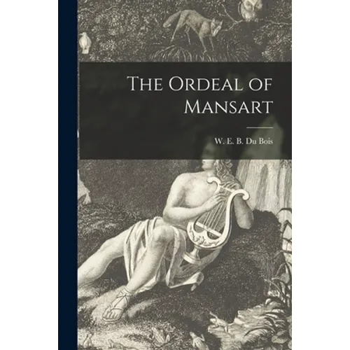 The Ordeal of Mansart