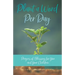 Plant a Word Per Day: Prayers of Blessing for You and Your Children