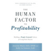 The Human Factor to Profitability: Building a People-Centered Culture for Long-Term Success