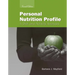 Personal Nutrition Profile: A Diet and Activity Analysis: .