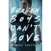 Broken Boys Can't Love