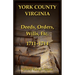 York County, Virginia Deeds, Orders, Wills, Etc., 1711-1714