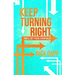 Keep Turning Right: You'll Get There Eventually