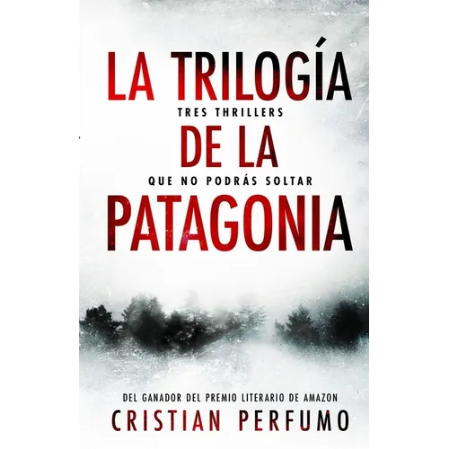 La trilogía de la Patagonia