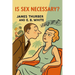Is Sex Necessary?