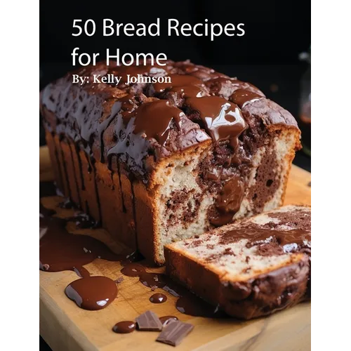 50 Bread Recipes for Home