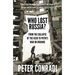Who Lost Russia?: From the Collapse of the USSR to Putin's War on Ukraine