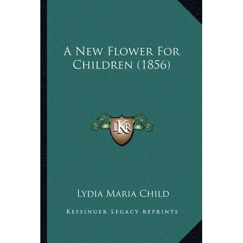 A New Flower For Children (1856)