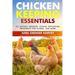 Chicken Keeping Essentials: All Natural Remedies, Disease Prevention, Treatments for Illness, and MORE!
