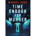 Time Enough for Murder