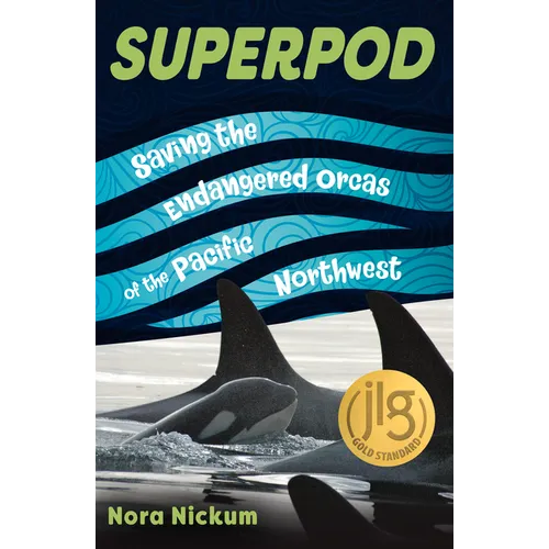 Superpod: Saving the Endangered Orcas of the Pacific Northwest