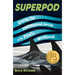 Superpod: Saving the Endangered Orcas of the Pacific Northwest
