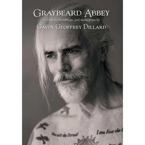 Graybeard Abbey: metaphors, mumblings and meditations