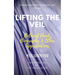 Lifting the Veil: Beloved Dead, Biography & Other Appreciations