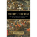 Victory of the West: The Great Christian-Muslim Clash at the Battle of Lepanto