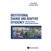 Institutional Change and Adaptive Efficiency: A Study of China's Hukou System Evolution