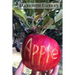 Apple: The Complete Guide to Organic Success in Your Backyard