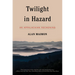 Twilight in Hazard: An Appalachian Reckoning