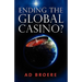 Ending the Global Casino?