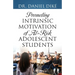 Promoting Intrinsic Motivation of At-Risk Adolescent Students