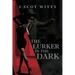 The Lurker in the Dark