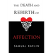 The Death and Rebirth of Affection