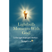 Lightbulb Moments With God!: Let The Light Dispel Your Darkness -- The Light is On!