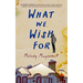 What We Wish for