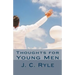 Thoughts for Young Men
