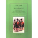 Life of a Regiment: The History of the Gordon Highlanders from its Formation in 1794 to 1816. VOL I