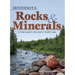 Minnesota Rocks & Minerals: A Field Guide to the Land of 10,000 Lakes