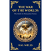 The War of the Worlds: The Ultimate Alien Invasion Classic - Humanity's Fight for Survival (Deluxe Hardbound Edition)