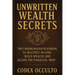 Unwritten Wealth Secrets: The Underground Playbook to Multiply Income, Build Wealth, and Escape the Financial Trap