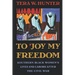 To 'Joy My Freedom: Southern Black Women's Lives and Labors After the Civil War