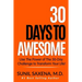 30 Days to Awesome: Use the Power of the 30-Day Challenge to Transform Your Life!