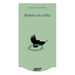 Beber Un Cáliz (Novela) / Drinking a Chalice (a Novel)