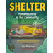 Shelter: Homelessness in Our Community