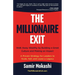 The Millionaire Exit: Walk Away Wealthy by Building a Great Culture and Making an Impact: A Proven Strategy for Leaders to Scale, Sell, and Leave a Le