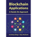 Blockchain Applications: A Hands-On Approach