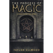 The Process of Magic: A Guide to How Magic Works