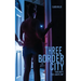 Three Border City: "God Kept The Lights On"