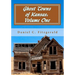 Ghost Towns of Kansas: Volume One: 34th Anniversary Edition, 1976-2010