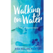 Walking on Water: A Path to Empowerment