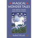 Magical Wonder Tales: King Beetle Tamer and Other Stories