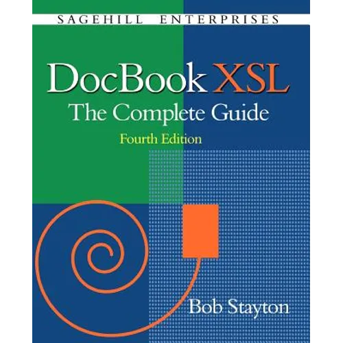 DocBook Xsl: The Complete Guide (4th Edition)